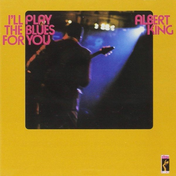 Albert King - I'll play the blues for you