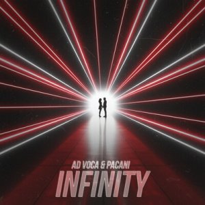 Ad Voca &amp; Pacani - Infinity