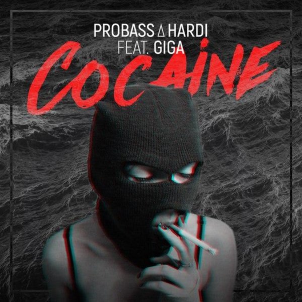 PROBASS HARDI feat. GIGA - Cocaine (Original mix)