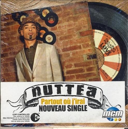 Nuttea - Partout oł j'irai