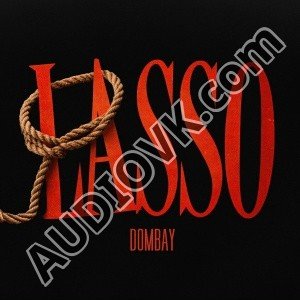 DOMBAY - LASSO (2026)