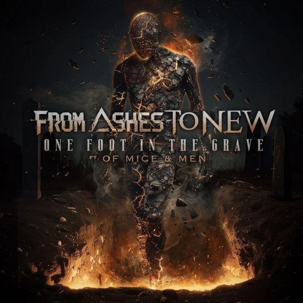 From Ashes To New, Of Mice &amp; Men, Aaron Pauley - One Foot In The Grave