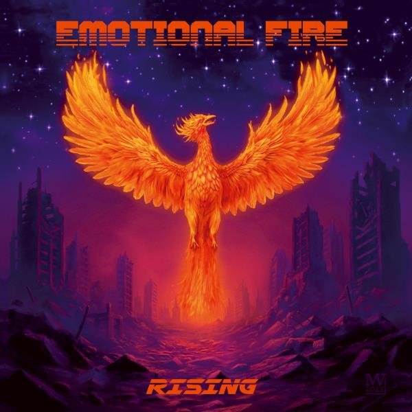 Emotional Fire - Like A Phoenix