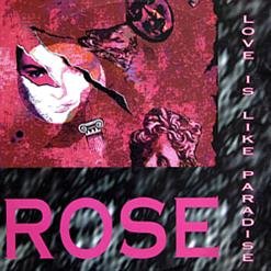 Rose - Love Is Like Paradise (Radio Version)
