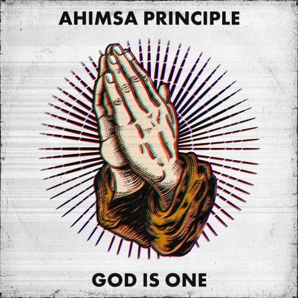 Ahimsa Principle - God Is One