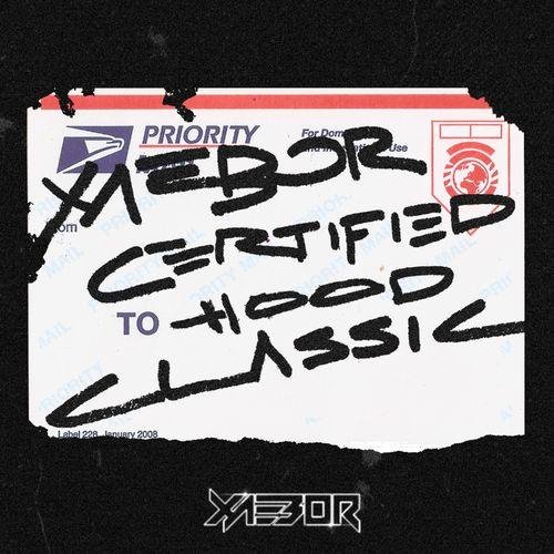 XaeboR - Certified Hood Classic