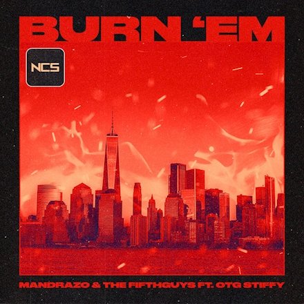 Mandrazo feat. The FifthGuys &amp; OTG Stiffy - Burn Em