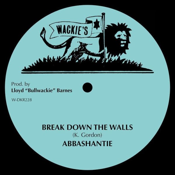 Abbashantie - Break Down The Walls