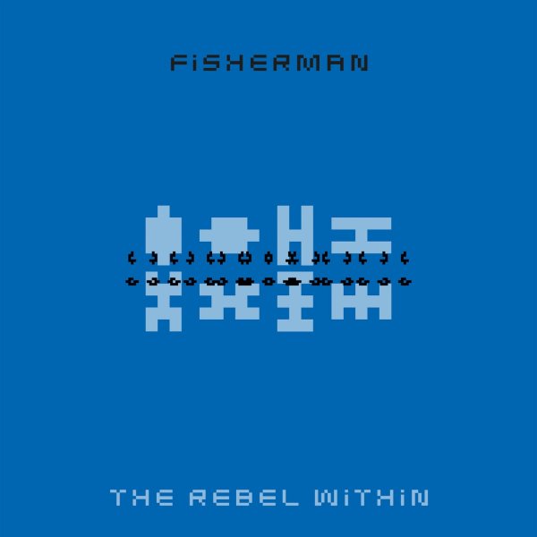 Fisherman - The Rebel Within (Extended Mix)