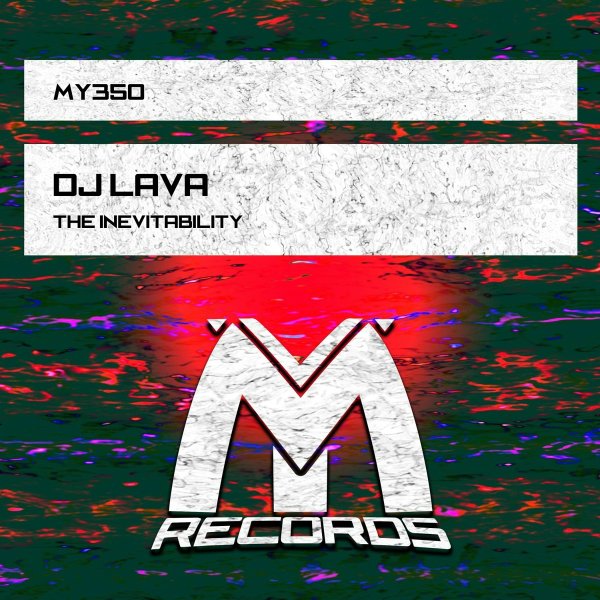 DJ Lava - The Inevitability(Original Mix), Original Mix