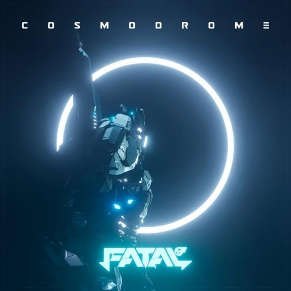 Fatal FE - Cosmodrome