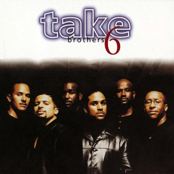 Take 6 - Chance Of A Lifetime