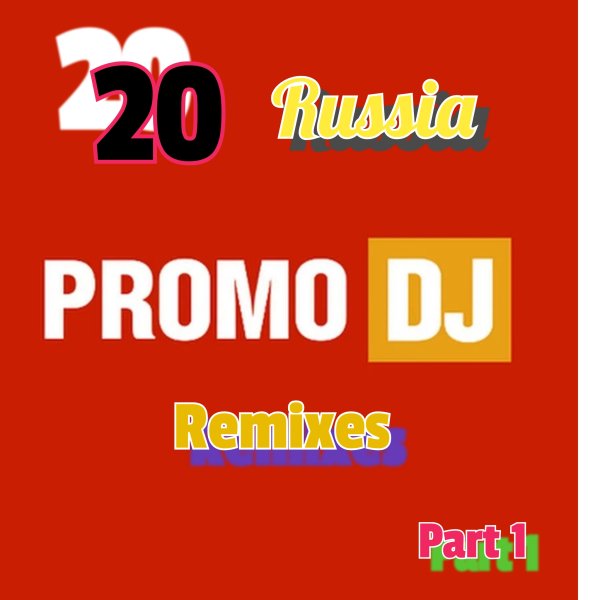 PromoDj - 20 Russia Remixes Part 1
