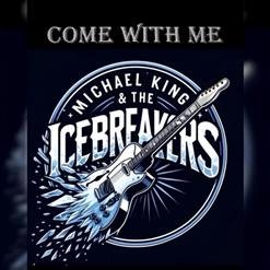 Michael King &amp; The Icebreakers - 01.Lovin' My Baby