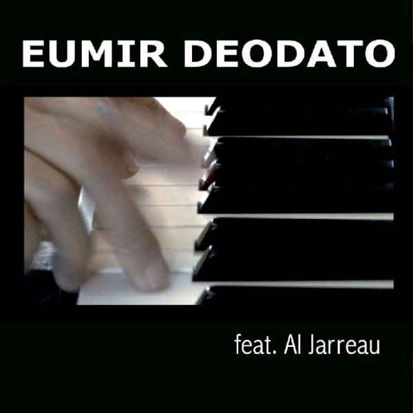 Eumir Deodato,Al Jarreau,Novecento - I want you more