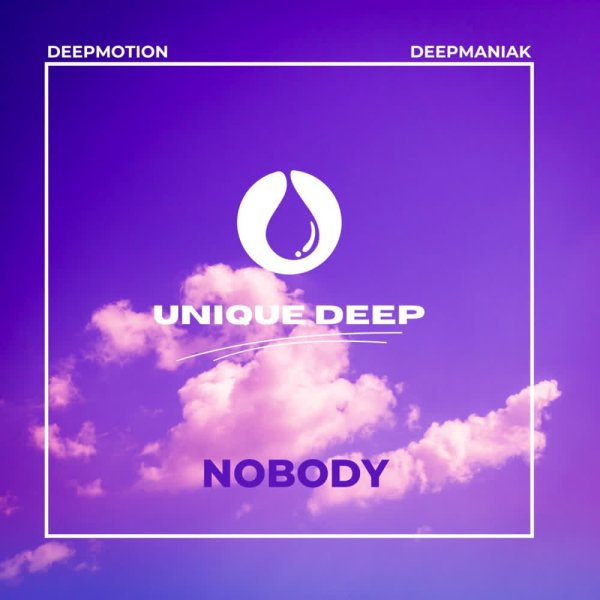 Deepmaniak, Deepmotion - Nobody  (Original Mix)