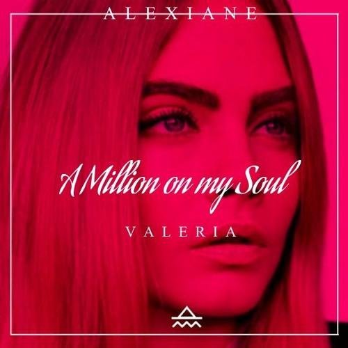 Alexiane - A Million on My Soul (Moses amp EMR3YGUL Remix)