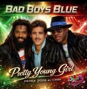 Bad Boys Blue - Pretty Young Girl /Remix 2026 by CMM
