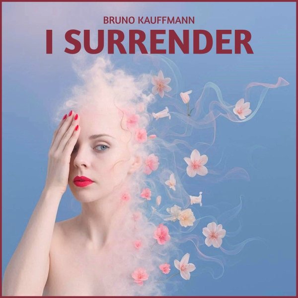 Bruno Kauffmann - I Surrender (Original Club)