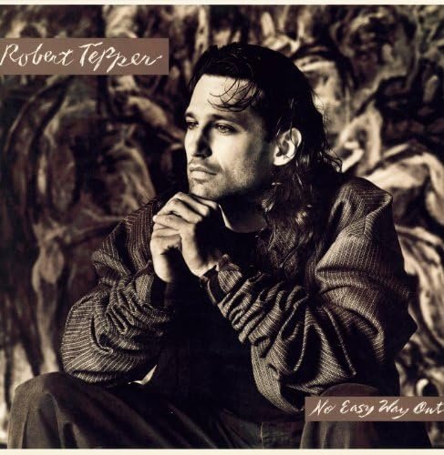 Robert Tepper - No Easy Way Out