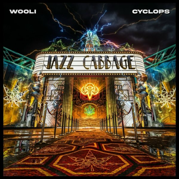 Wooli &amp; Cyclops - Jazz Cabbage