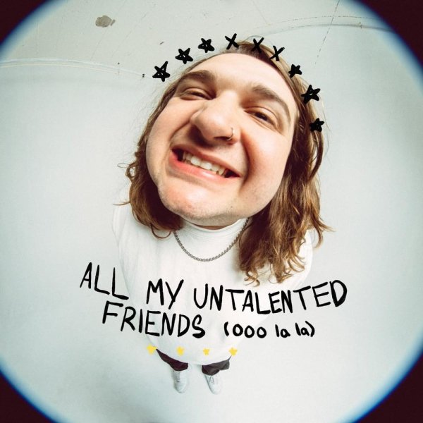 Games We Play - All My Untalented Friends (Ooo La La)