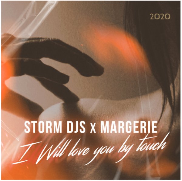Storm DJs, Margerie - I Will Love You by Touch (Martik C Edit)