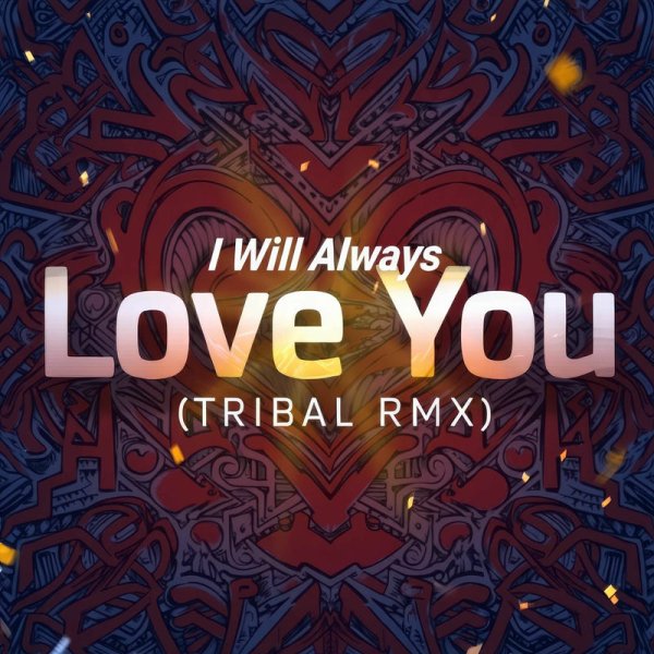Sonic Music - I Will Always Love You (TRIBAL RMX)