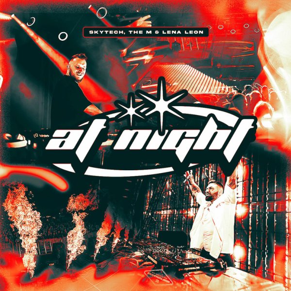 Skytech, The M, Lena Leon - At Night