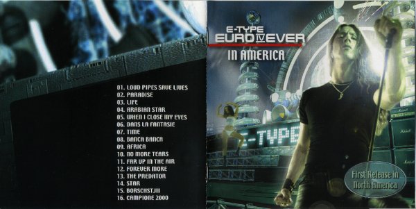 E-Type - Euro IV Ever (In America) Album 2006 / CD-Rip