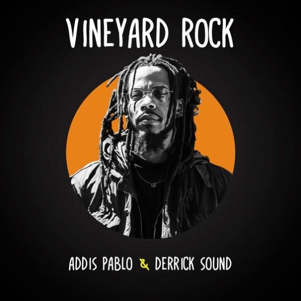 Addis Pablo &amp; Derrick Sound - Vineyard Dub