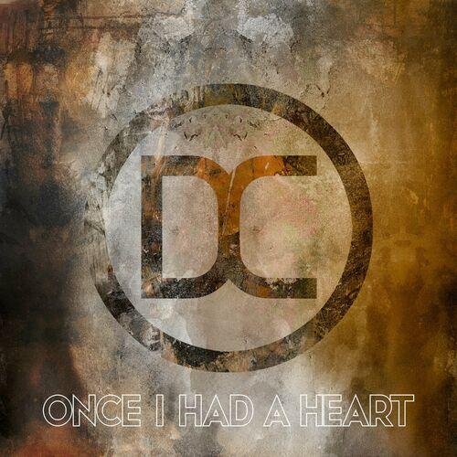 Dyecrest - Once I Had A Heart