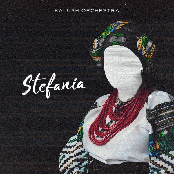 KALUSH - Stefania (KALUSH Orchestra)