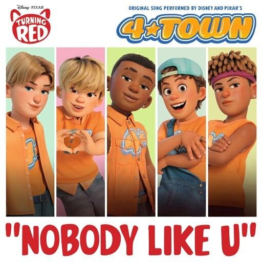 4*TOWN - Nobody Like U (From Turning Red)