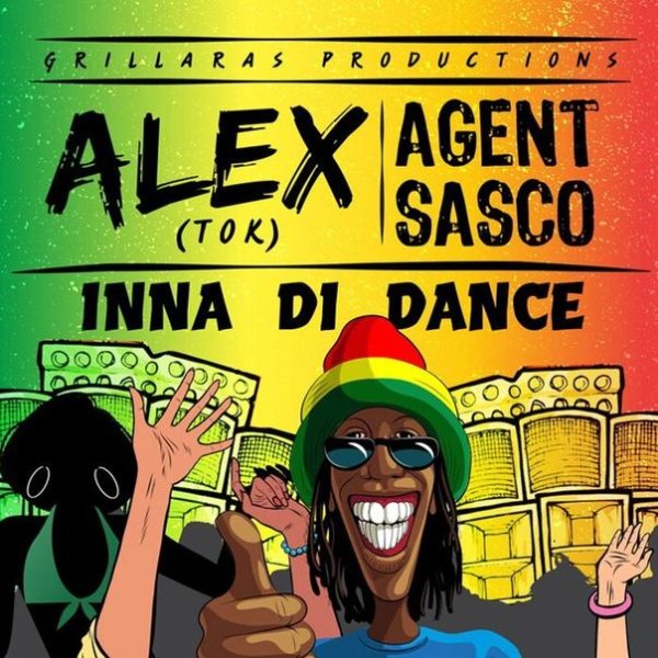 Alex Tok &amp;amp; Agent Sasco - Inna Di Dance
