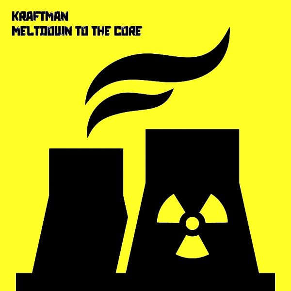 KRAFTman - Meltdown To The Core (Arvid Tuba Remix)