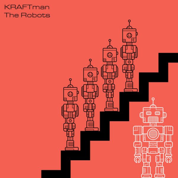 KRAFTman - The Robots (Re-Programmed 12 Inch Version)