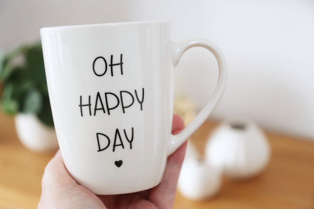 cup, text, happy, statement, porcelain, ceramic, drink, pleasure